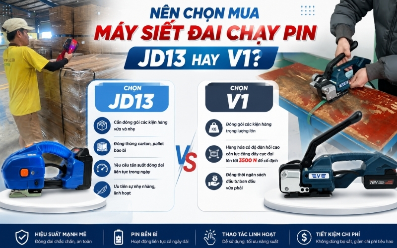 Nên chọn mua máy siết đai chạy pin JD13 hay V1